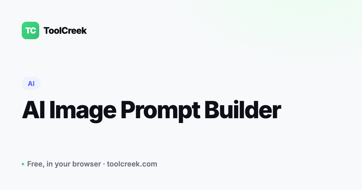 AI Image Prompt Builder: How to Write Prompts That Work