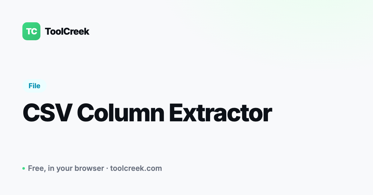CSV Column Extractor: Pull Specific Columns From a CSV